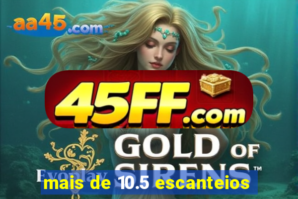 mais de 10.5 escanteios